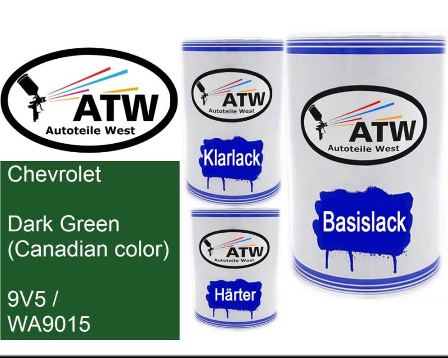 Chevrolet, Dark Green (Canadian color), 9V5 / WA9015: 500ml Lackdose + 500ml Klarlack + 250ml Härter - Set, von ATW Autoteile West.